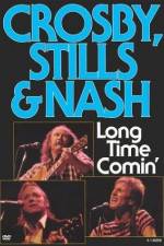 Watch Crosby Stills & Nash Long Time Comin' Megashare9