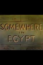 Watch Somewhere in Egypt Megashare9