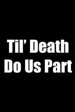 Watch Til Death Do Us Part Megashare9