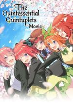 Watch The Quintessential Quintuplets Movie Megashare9