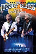 Watch The Moody Blues: Days of Future Passed Live Megashare9