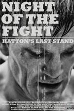 Watch Night of the Fight: Hatton's Last Stand Megashare9