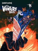 Watch The Venture Bros.: Radiant Is the Blood of the Baboon Heart Megashare9