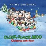 Watch Click, Clack, Moo: Christmas at the Farm (TV Short 2017) Megashare9