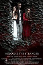 Watch Welcome the Stranger Megashare9