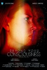 Watch Beyond Your Consciousness - The Beginning Megashare9