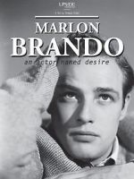 Watch Marlon Brando: An Actor Named Desire Megashare9