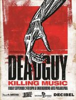Watch Deadguy: Killing Music Megashare9