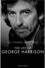 Watch All Things Must Pass The Life and Times Of George Harrison Megashare9