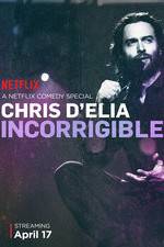 Watch Chris D'Elia: Incorrigible Megashare9