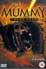 Watch The Mummy Theme Park Megashare9