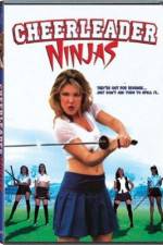 Watch Cheerleader Ninjas Megashare9