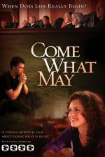 Watch Come What May Megashare9