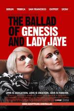 Watch The Ballad of Genesis and Lady Jaye Megashare9