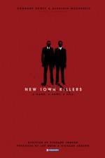 Watch New Town Killers Megashare9