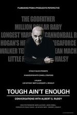 Tough Ain't Enough: Conversations with Albert S. Ruddy megashare9