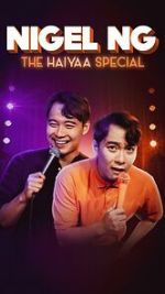 Watch Nigel Ng: The HAIYAA Special (TV Special 2023) Megashare9