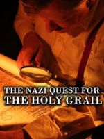 Watch The Nazi Quest for the Holy Grail Megashare9