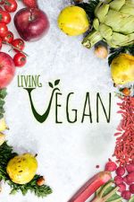 Watch Living Vegan Megashare9