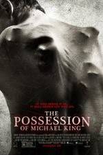 Watch The Possession of Michael King Megashare9