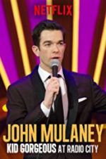 Watch John Mulaney: Kid Gorgeous at Radio City Megashare9