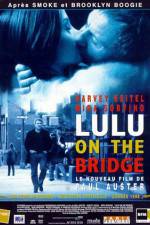 Watch Lulu on the Bridge Megashare9