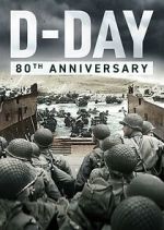 Watch D-Day: 80th Anniversary Megashare9