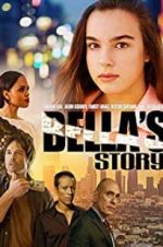 Watch Bella\'s Story Megashare9