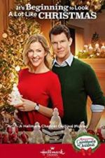 Watch It\'s Beginning to Look a Lot Like Christmas Megashare9