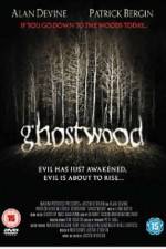 Watch Ghostwood Megashare9