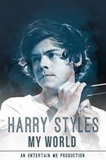 Watch Harry Styles: My World Megashare9