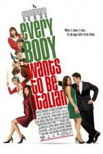 Watch Everybody Wants to Be Italian Megashare9