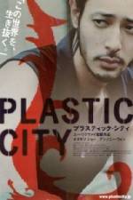 Watch Plastic City - (Dangkou) Megashare9