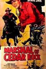 Watch Marshal of Cedar Rock Megashare9