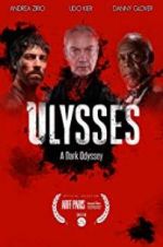 Watch Ulysses: A Dark Odyssey Megashare9