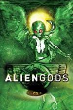 Watch Alien Gods Megashare9