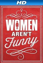 Watch Women Aren\'t Funny Megashare9