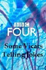 Watch Some Vicars Telling Jokes Megashare9