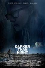 Watch Darker Than Night Megashare9