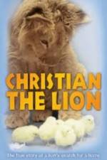 Watch Christian the lion Megashare9