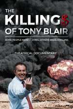 Watch The Killing$ of Tony Blair Megashare9