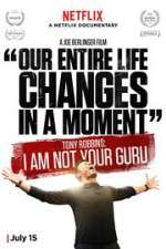 Watch Tony Robbins: I Am Not Your Guru Megashare9