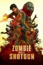 Watch Zombie with a Shotgun Megashare9