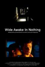 Watch Wide Awake in Nothing Megashare9