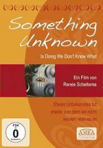 Watch Something Unknown Is Doing We Don\'t Know What Megashare9