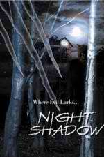 Watch Night Shadow Megashare9