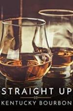 Watch Straight Up: Kentucky Bourbon Megashare9