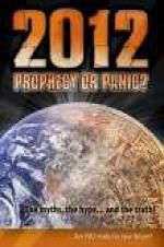 Watch 2012: Prophecy or Panic? Megashare9