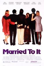 Watch Married to It Megashare9