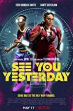 Watch See You Yesterday Megashare9